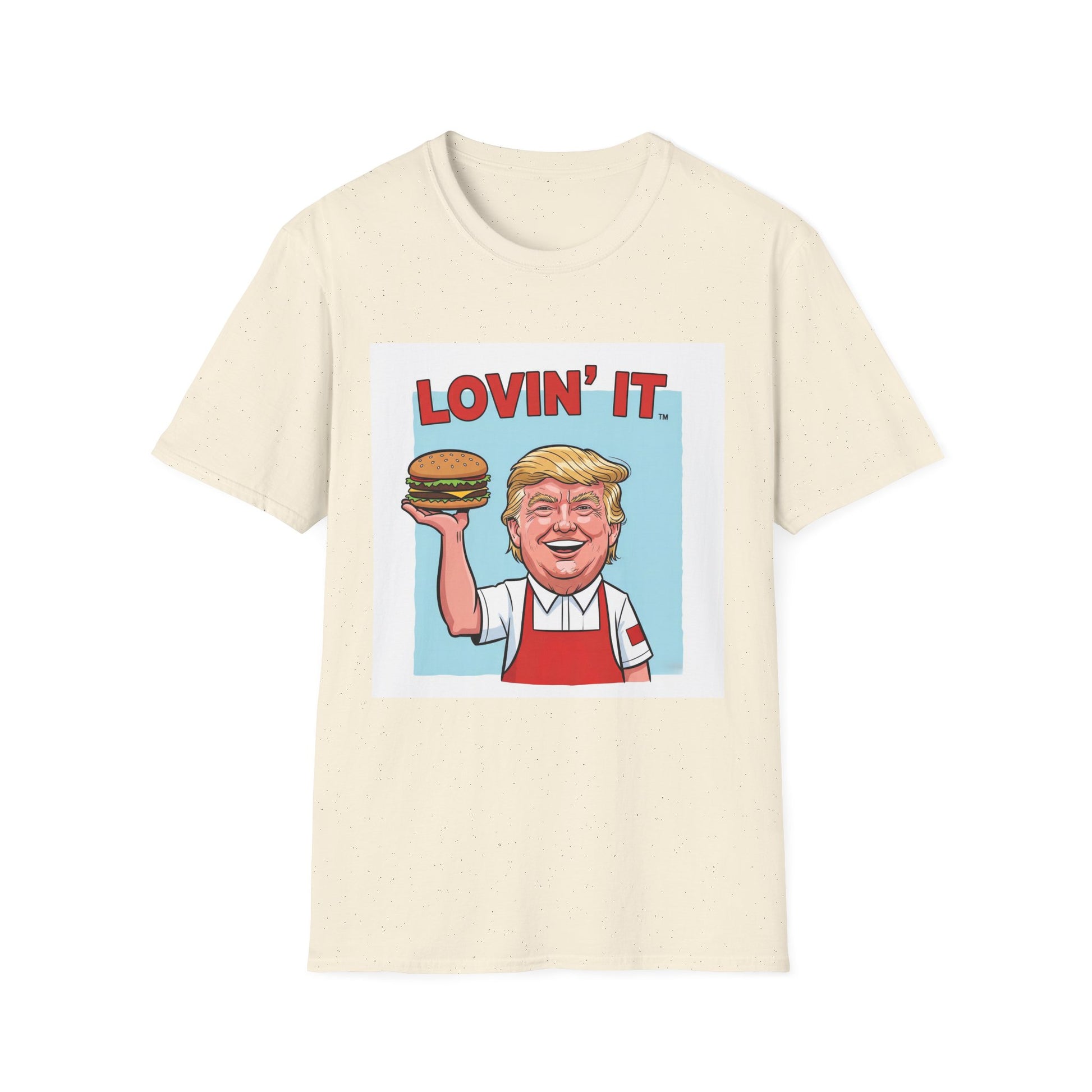 Graphic Tee - Funny "Trump Lovin' it"