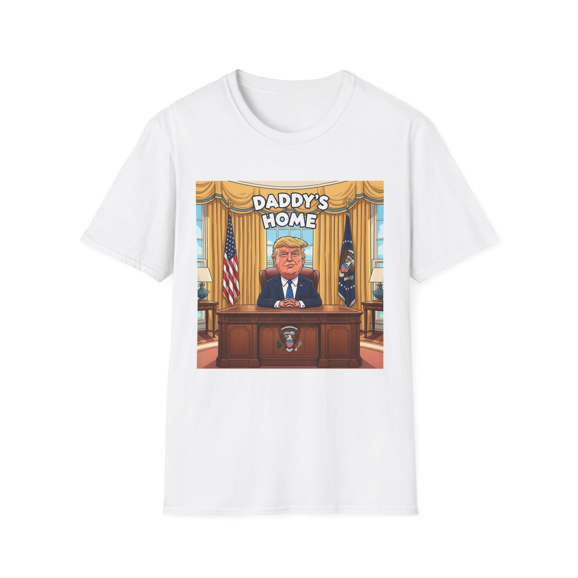 Graphic Tee - Funny "Daddy's Home"