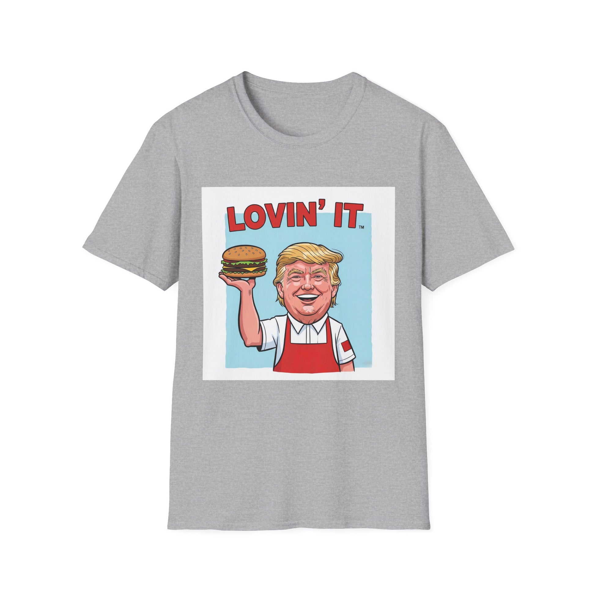 Graphic Tee - Funny "Trump Lovin' it"
