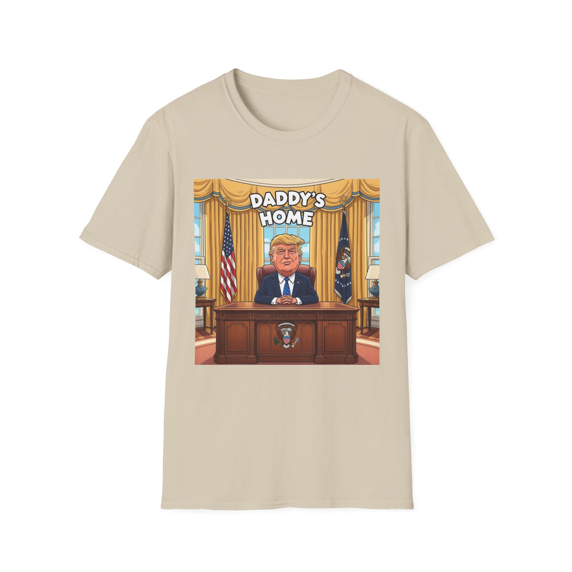Graphic Tee - Funny "Daddy's Home"