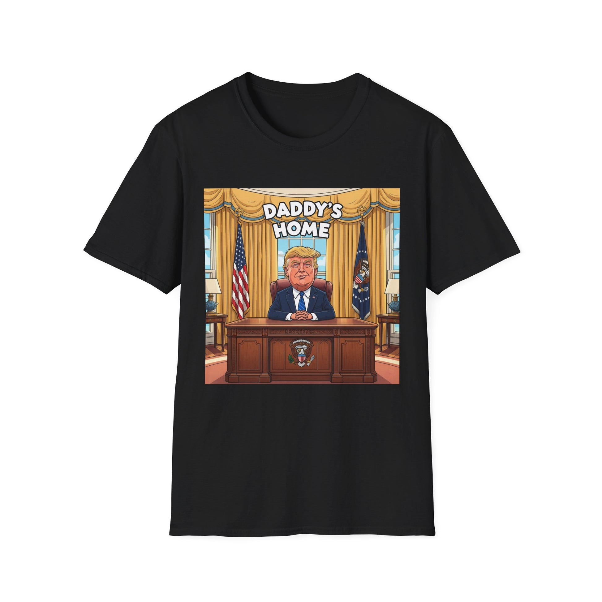 Graphic Tee - Funny "Daddy's Home"