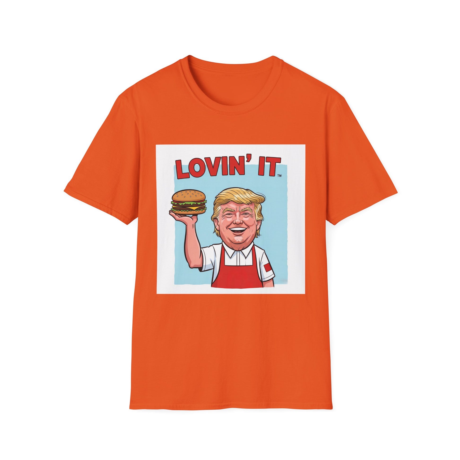 Graphic Tee - Funny "Trump Lovin' it"
