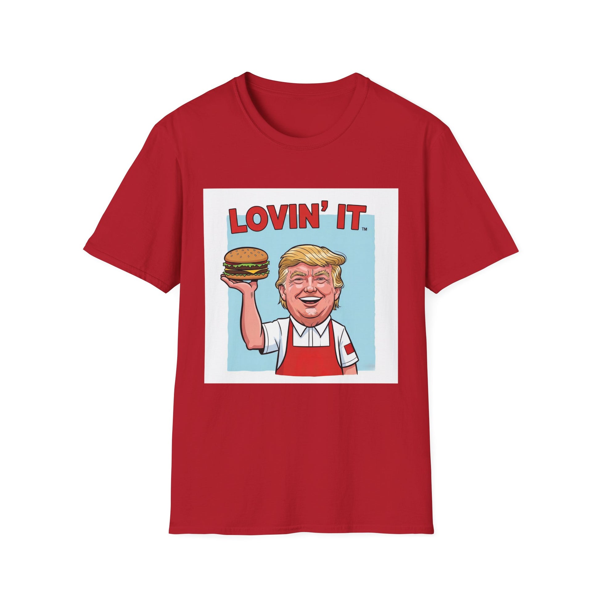 Graphic Tee - Funny "Trump Lovin' it"