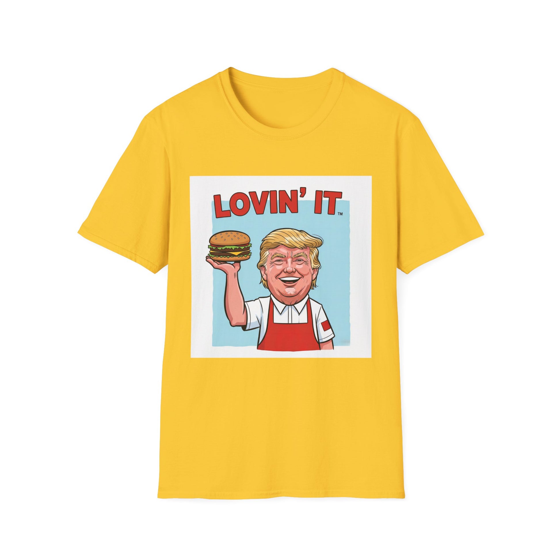 Graphic Tee - Funny "Trump Lovin' it"